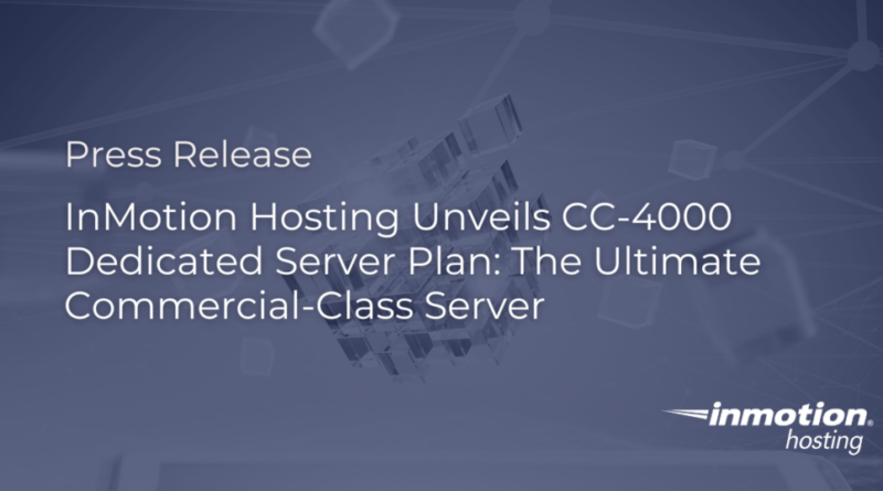 InMotion Hosting Unveils CC-4000 Dedicated Server Plan Banner